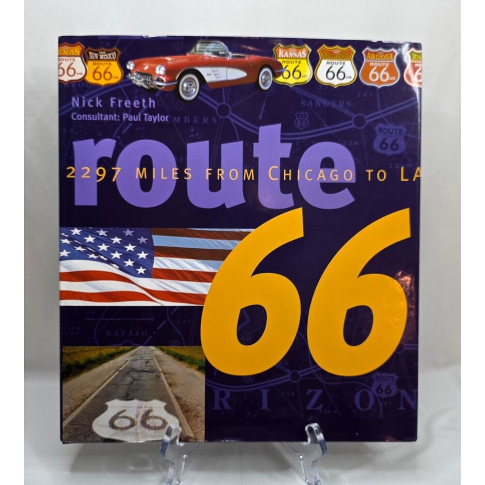 Route 66: 2297 Miles From Chicago to LA by Nick Freeth Hardcover Travel 2001